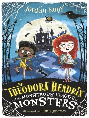 cover image of Theodora Hendrix and the Monstrous League of Monsters